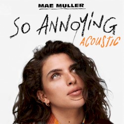 so annoying (acoustic)