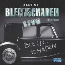 Best of Blechschaden Live