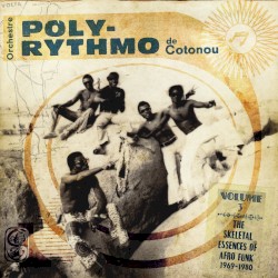 The Skeletal Essences of Afro Funk 1969-1980