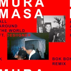 All Around the World (Bok Bok remix)