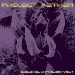 Sublevel Anthology Vol.1