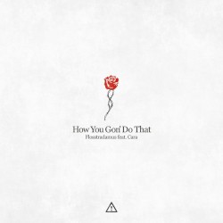 How You Gon' Do That