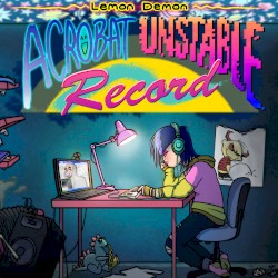 Acrobat Unstable Record