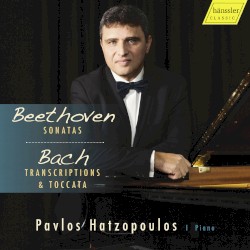 Beethoven: Sonatas / Bach: Transcriptions & Toccata