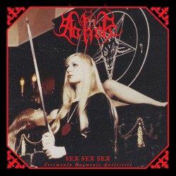Sex Sex Sex: Ceremonia Daemonis Anticristi