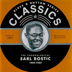 Blues & Rhythm Series: The Chronological Earl Bostic 1952-1953