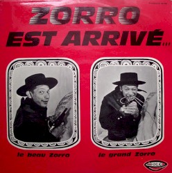 Zorro est arrivé