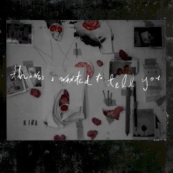 Things I Wanted to Tell You (Instrumental)