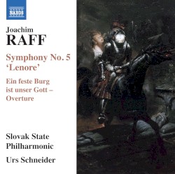 Symphony No. 5 'Lenore' / Ein feste Burg ist unser Gott - Overture