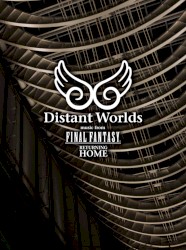 Distant Worlds: music from FINAL FANTASY - Returning Home