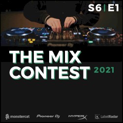 2021-07-21: S6E1 – The Mix Contest – “Opening Ceremonies”