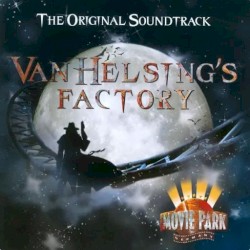 Van Helsing's Factory: The Original Soundtrack