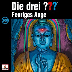 Die drei ??? 200: Feuriges Auge