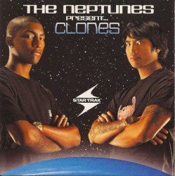 The Neptunes Present… Clones