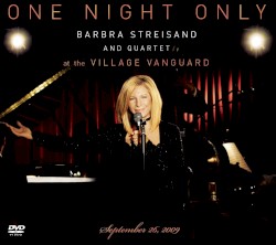One Night Only: Barbra Streisand and Quartet at the Village Vanguard