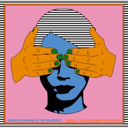 Nobody Tells You When You're Young