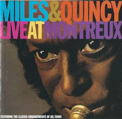 Miles & Quincy Live at Montreux