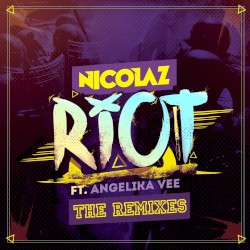Riot (The Remixes)