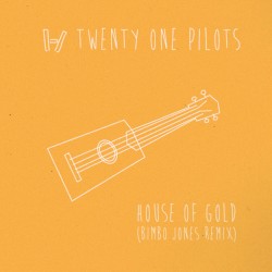 House of Gold (Bimbo Jones Remix)