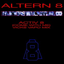Activ 8 (Come with Me) (Vicks Vapo mix)