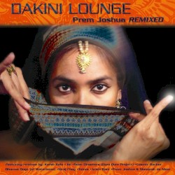 Dakini Lounge: Prem Joshua Remixed
