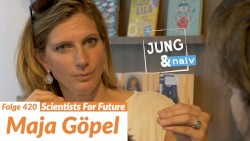 Jung & Naiv #420, „Maja Göpel ("Scientists for Future")“