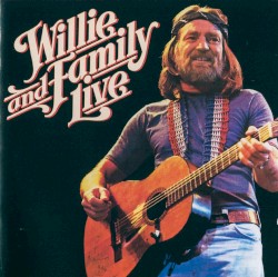 Willie and Family Live