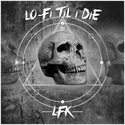 Lo-Fi Til I Die