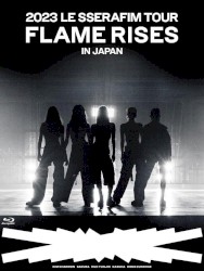 2023 LE SSERAFIM TOUR ‘FLAME RISES’ IN JAPAN