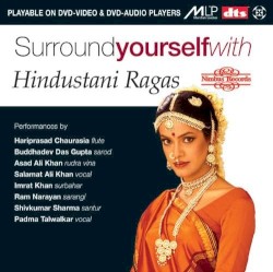 Surround Yourself with Hindustani Ragas