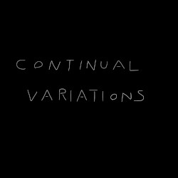 CONTINUAL VARIATIONS