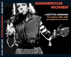 Dangerous Women: Early Works 1985–2005