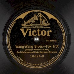 Anytime, Anyday, Anywhere / Wang-Wang Blues