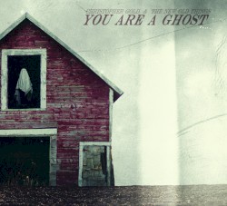 You Are a Ghost