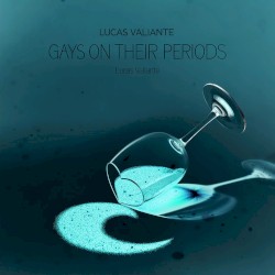 Gays on Their Periods (Reimagined)
