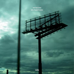 One Last Time (Alex Frankel remix)