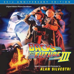 Back to the Future, Part III: Original Motion Picture Soundtrack