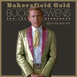 Bakersfield Gold: Top 10 Hits 1959–1974