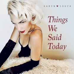 Things We Said Today