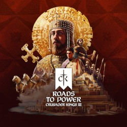 Crusader Kings III: Roads to Power (Original Game Soundtrack)