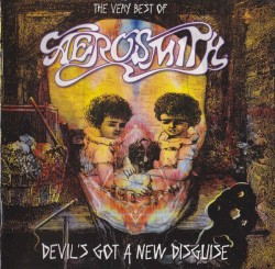 Devil’s Got a New Disguise: The Very Best of Aerosmith