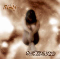 We Are a Flame