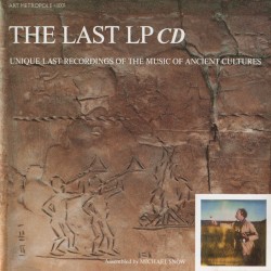 The Last LP: Unique Last Recordings of the Music of Ancient Cultures
