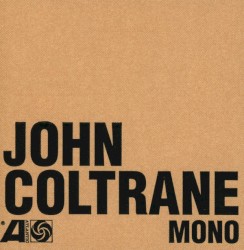 The Atlantic Years – In Mono