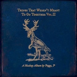 Things That Weren’t Meant to Go Together, Vol.II