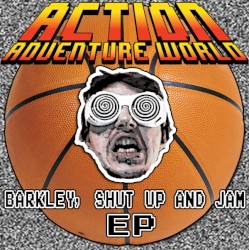 Barkley, Shut Up & Jam Ep