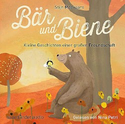 Bär und Biene: Kleine Geschichten einer großen Freundschaft