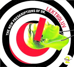 The New Preskriptions of Dr. Lektroluv
