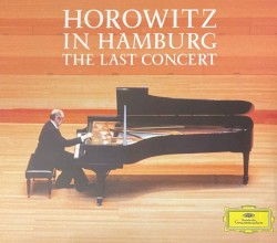 Horowitz in Hamburg - The Last Concert