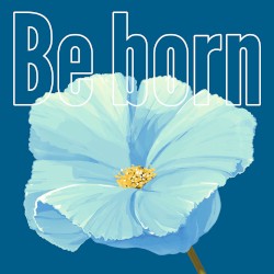 Be born